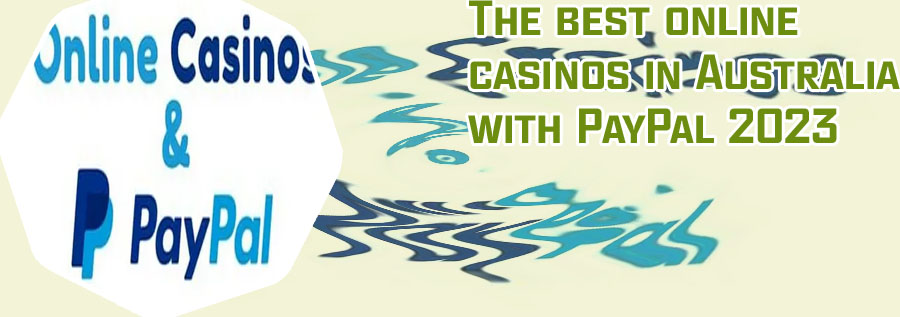Australian online casinos that accept paypal
