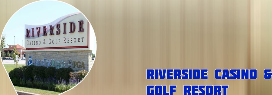 Riverside casino