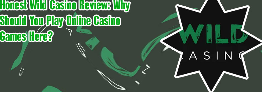 Wild casino